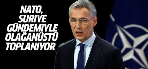 Nato Suriye Gündemiyle Toplanıyor