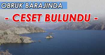 Obruk Barajında Erkek Cesedi Bulundu