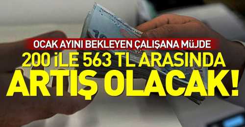 Ocak Ayını Bekleyen Çalışana Müjde