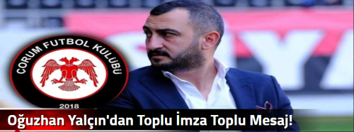 Oğuzhan Yalçın'dan Toplu İmza Toplu Mesaj!