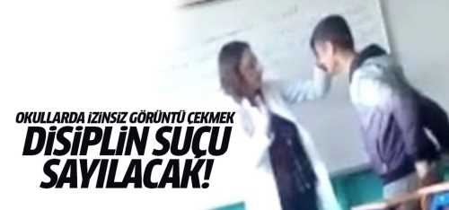 Okullarda gizli görüntü çekmek disiplin suçu sayılacak!