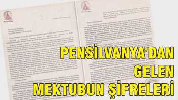 Okyonus Ötesi Pensilvanya'dan gelen mektubun şifreleri