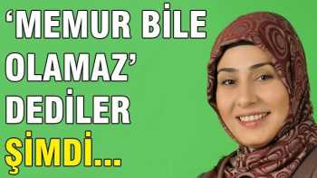 Ona Memur bile olamaz' dediler, belediye başkanı oldu