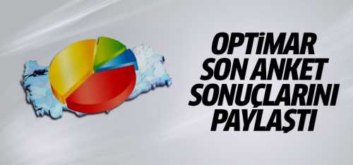 Optimara göre 'En beğendiğim lider Erdoğan' diyenlerin oranı % 34.5