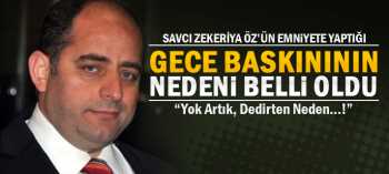  Öz'ün sürpriz gece baskınının nedeni belli oldu