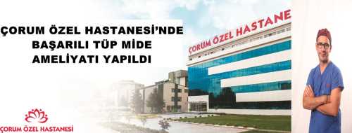Özel Hastaneden Başarılı Tüp Mide Ameliyatı Yapıldı