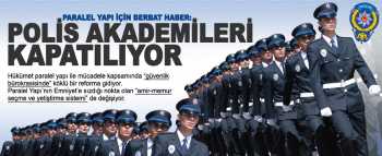 Polis teşkilatı sil başdan değişiyor