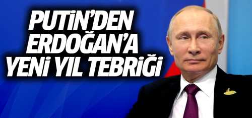 Putin'den Erdoğan'a yeni yıl tebriği