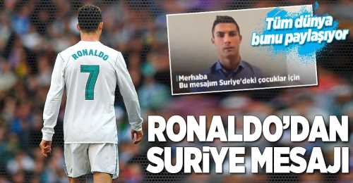 Ronaldo'dan İşte O Suriye mesajı!