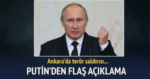 Rusya Devlet Başkanı Vladimir Putin, Ankara Kızılay'da meydana gelen patlamayı kınadı.