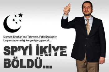 Saadet Partisi Fatih Erbakan ikiye bölündü 