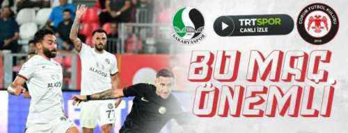 Sakaryaspor - Ahlatçı Çorum FK maçı