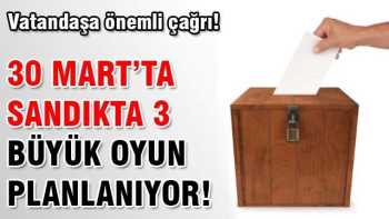 Sandıkta büyük bir oyun oynanacak