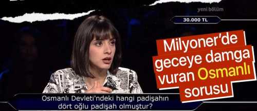 Şaşırtmaca 'Osmanlı Devleti' sorusu!