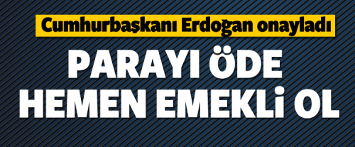 Sevindiren haber borcunu öde hemen emekli ol