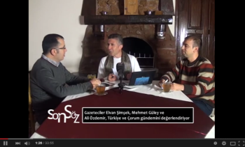 SON SÖZ PROGRAMI YİNE ÇORUM GÜNDEMİNİ TARTIŞTI 