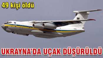 Sondakika Ukrayna'da uçak düşürüldü