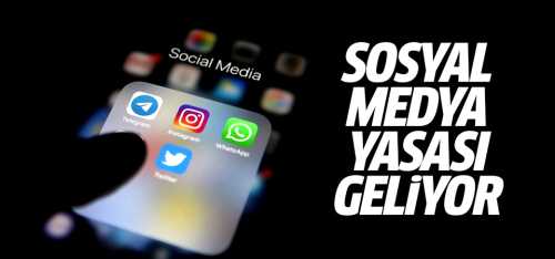 Sosyal medya yasası geliyor aman dikkat!
