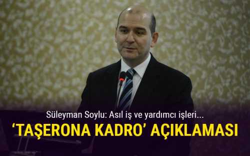 Soylu'dan "taşerona kadro" açıklaması