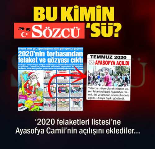 Sözcü '2020 felaketleri listesi'ne Ayasofya Camii'nin açılışını koydu