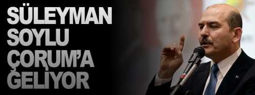 Süleyman Soylu'nun  Çorum ziyareti