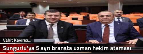 Sungurlu'ya 5 ayrı branşta uzman hekim ataması yapıldı