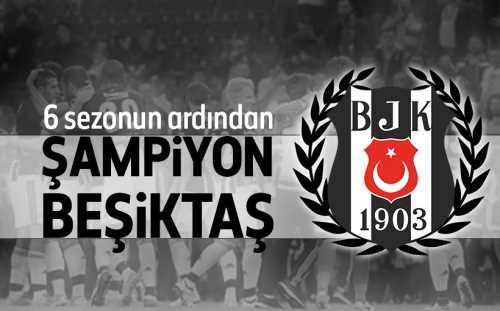 Süper Lig 2015-2016 Sezonu'nun şampiyonu Beşiktaş