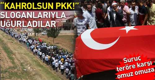 Suruç'ta cenazede Kahrolsun PKK sloganları