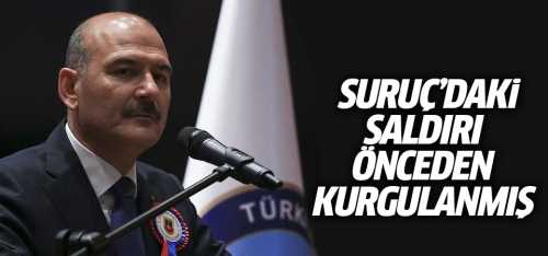 Suruç'taki saldırı önceden hazırlanmış