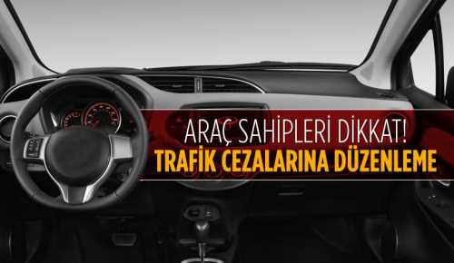 Sürücüler dikkat! Trafik cezalarına yeni düzenleme