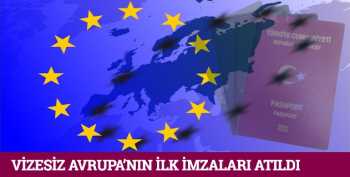 Tarihi Vizesiz Avrupa'nın ilk imzaları atıldı