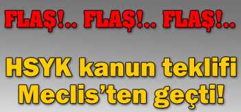 Tartışılan HSYK teklifi Meclis'den geçti