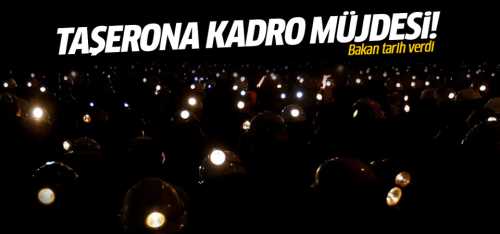 Taşeron işçilere kadro Yılbaşında geliyor