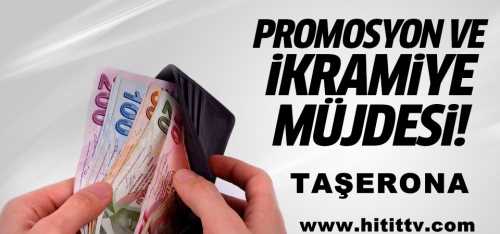 Taşerona promosyon ve ikramiye müjdesi!