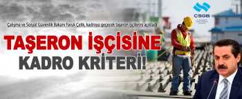 Taşeronda kimlerin kadroya geçeceği bu gün belli oldu