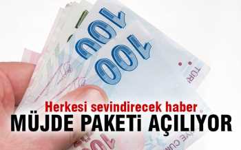 TBMM İle birlikte Müjdeli paketi açılıyor