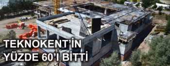TEKNOKENT inşaatı hızla devam ediyor