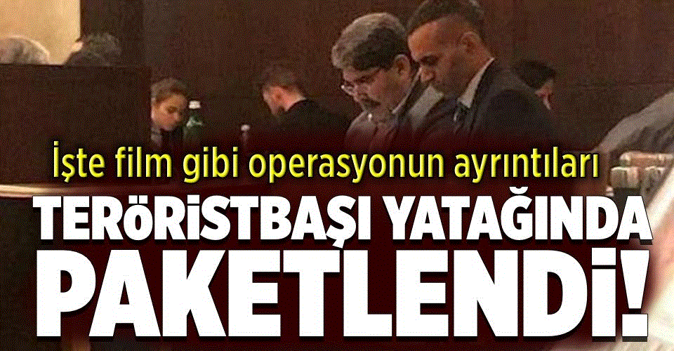 Terörist Müslüm yatağında Paketlendi