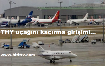 THY uçağını kaçırma girişimi