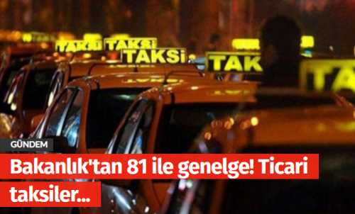 Ticari taksiler için 81 ile Genelge! 