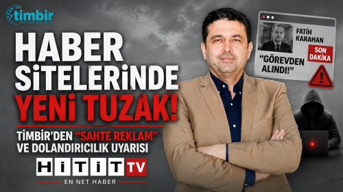 TİMBİR'den Haber Sitelerine Sahte Reklam ve Dolandırıcılık Uyarısı