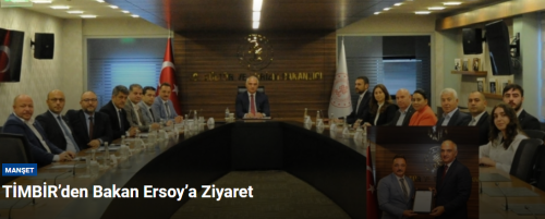 TİMBİR’den Kültür ve Turizm Bakanı Ersoy’a Ziyaret