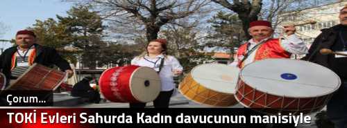 TOKİ Evleri Sahurda Kadın davucunun manisiyle kalkacak!