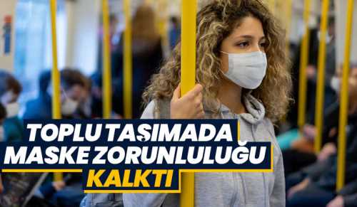 Toplu ulaşımda maske zorunluluğunun kalktı