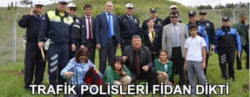 TRAFİK POLİSLERİ FİDAN DİKTİ