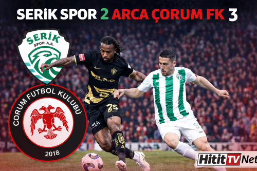 Trendyol 1. Lig’de Kritik Hafta Serikspor AŞ – Arca Çorum FK