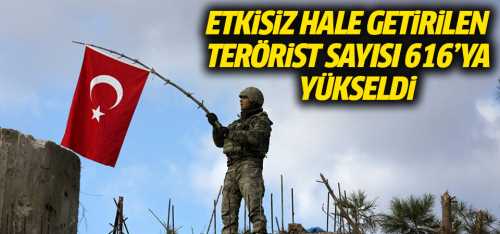 TSK Öldürülen Terörist Sayısı 616'ya Yükseldi