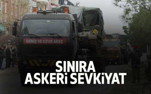 TSK Sınıra askeri sevkiyat var