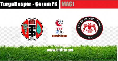 Turgutluspor - Çorum FK Maçı 