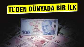 Türk Lirası bir yatırım aracı olarak işlem görecek